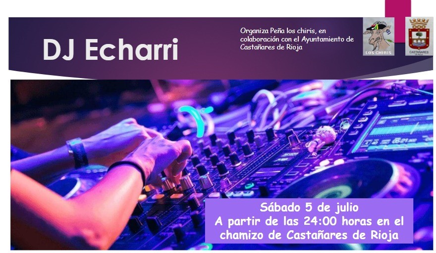 Dj Echarri sabado 5 julio a las 00h